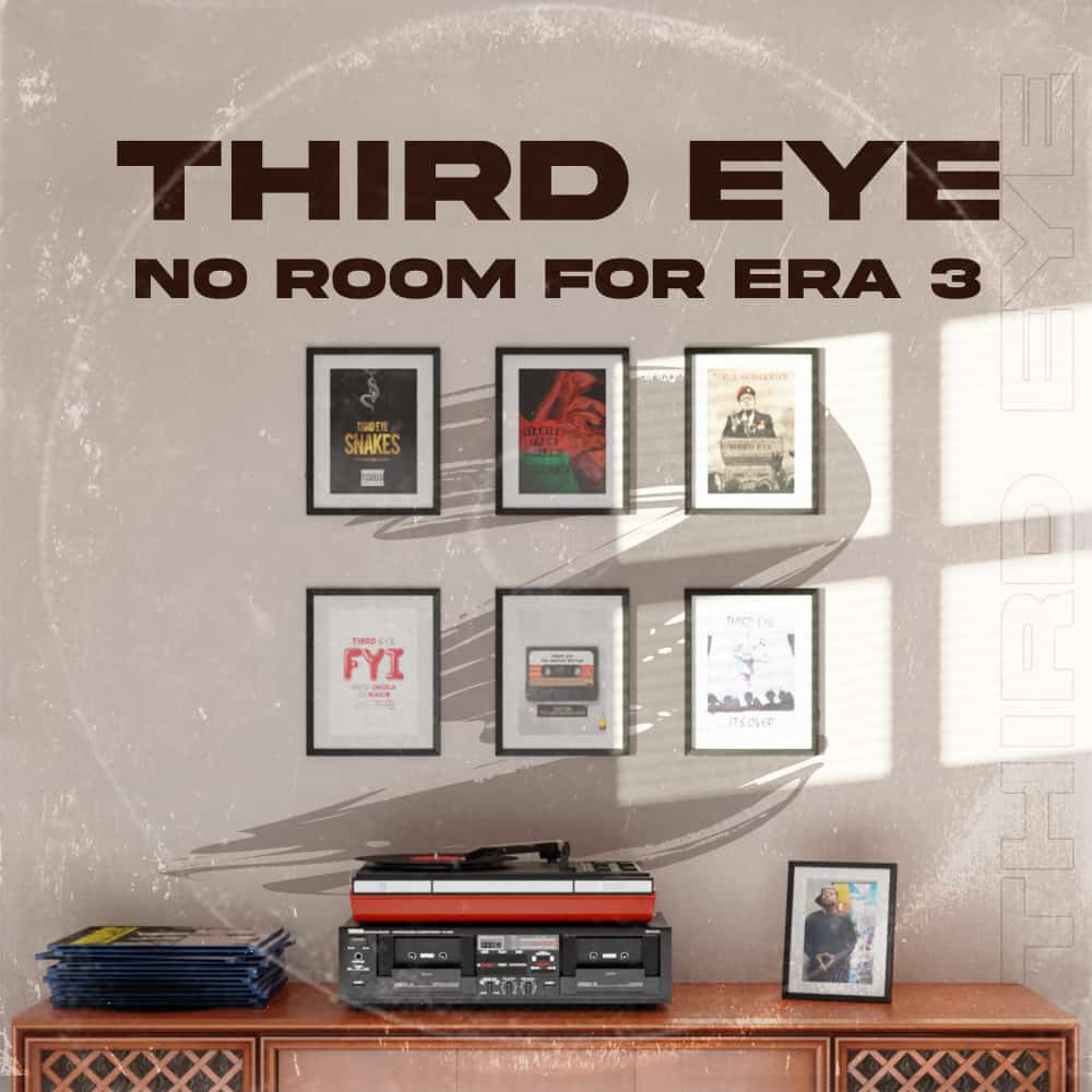 Third Eye-No Room For Era 3 (Full Album)